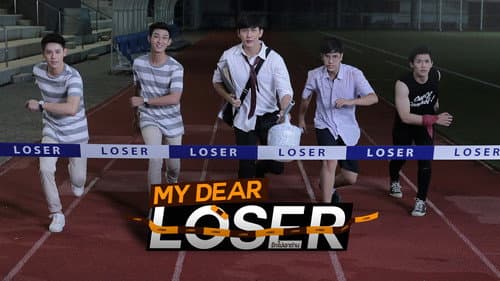 My Dear Loser still
