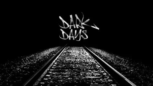 Dark Days still