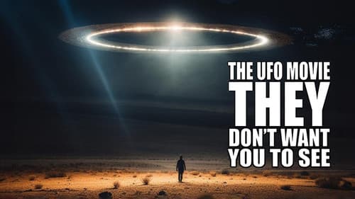 The UFO Movie THEY Don't Want You to See still