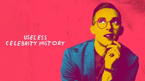 Useless Celebrity History still