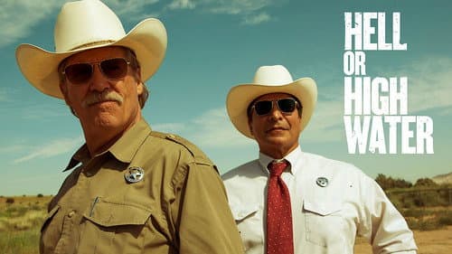 Hell or High Water still