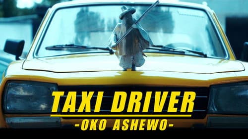 Taxi Driver: Oko Ashewo still