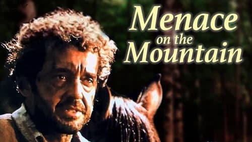 Menace on the Mountain still