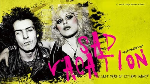 Sad Vacation: The Last Days of Sid and Nancy still