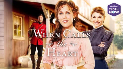When Calls the Heart still