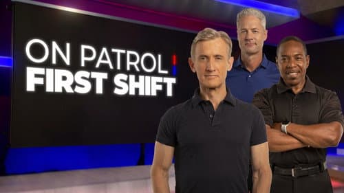 On Patrol: First Shift still