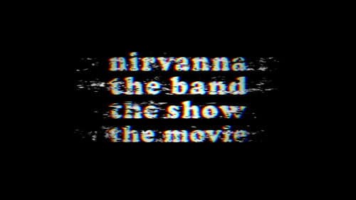 Nirvanna the Band the Show the Movie still