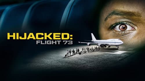 Hijacked: Flight 73 still