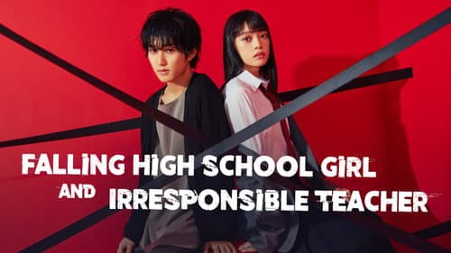 Falling High School Girl and Irresponsible Teacher still