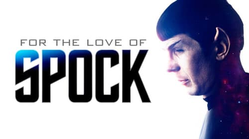 For the Love of Spock still