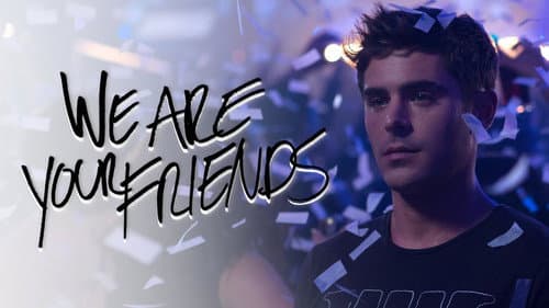 We Are Your Friends still