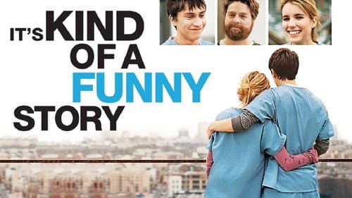It's Kind of a Funny Story still
