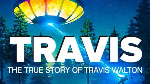 Travis: The True Story of Travis Walton still