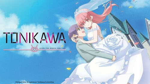 TONIKAWA: Over the Moon for You still