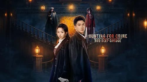 Hunting for Crime · Red Deep Grudge still