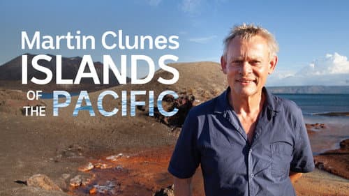 Martin Clunes: Islands of the Pacific still