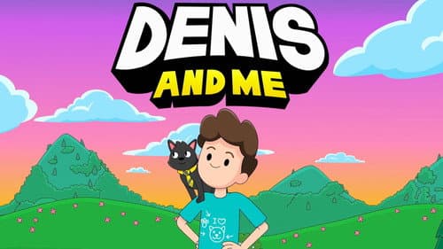 Denis and Me still