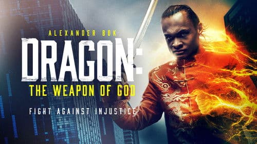 Dragon: The Weapon of God still