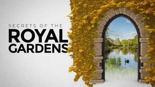 Secrets of the Royal Gardens still