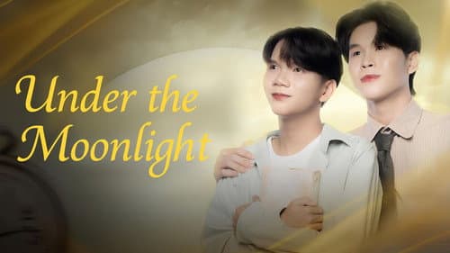 Under the Moonlight still