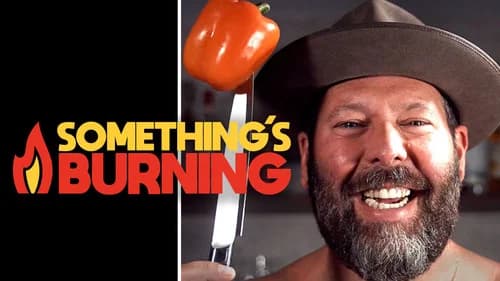 Something's Burning still