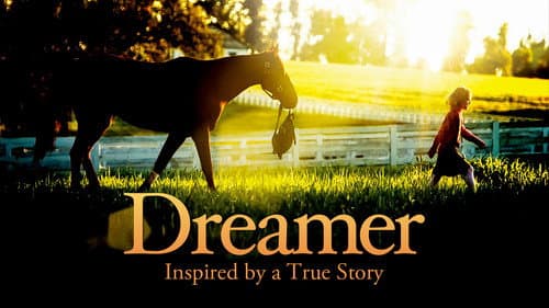 Dreamer: Inspired By a True Story still