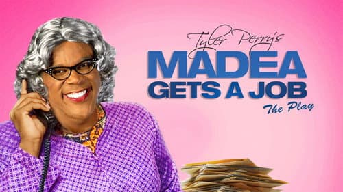 Tyler Perry's Madea Gets A Job - The Play still