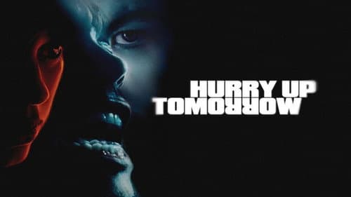 Hurry Up Tomorrow still