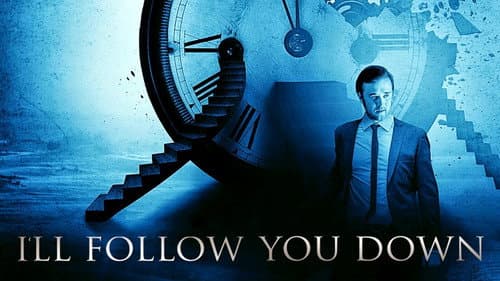 I'll Follow You Down still