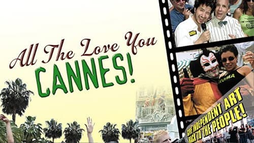 All the Love You Cannes! still