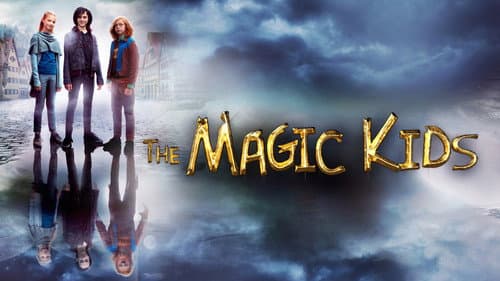 The Magic Kids: Three Unlikely Heroes still