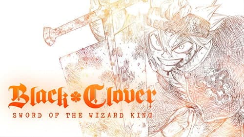 Black Clover: Sword of the Wizard King still