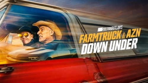 Street Outlaws: Farmtruck & AZN Down Under still