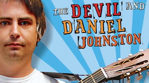 The Devil and Daniel Johnston still