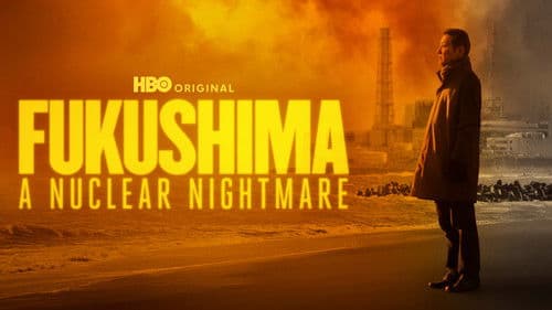 Fukushima: A Nuclear Nightmare still