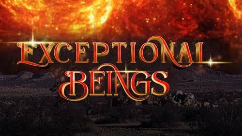 Exceptional Beings still