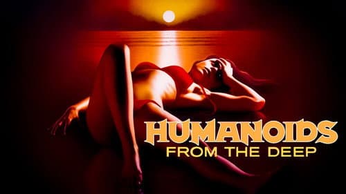 Humanoids from the Deep still