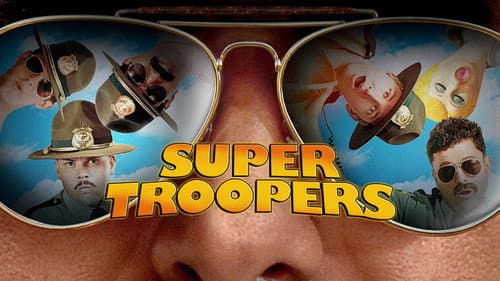 Super Troopers still