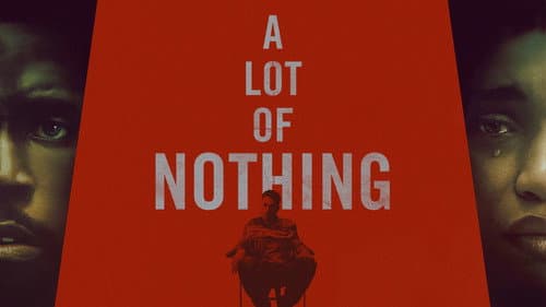 A Lot of Nothing still