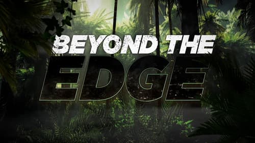 Beyond the Edge still