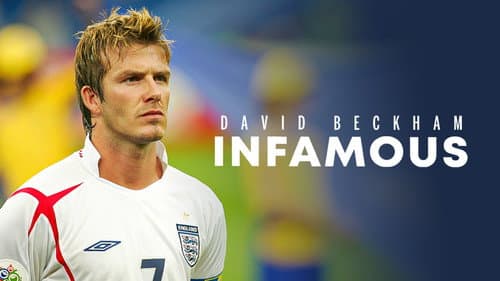 David Beckham: Infamous still