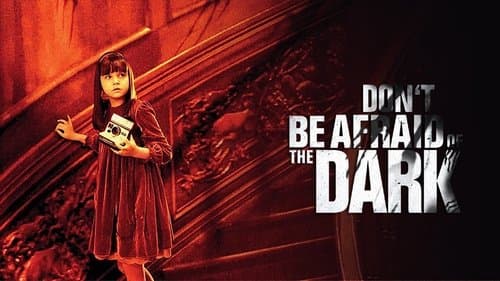 Don't Be Afraid of the Dark still