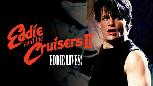 Eddie and the Cruisers II: Eddie Lives! still