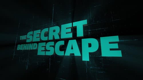 The Secret Behind Escape still