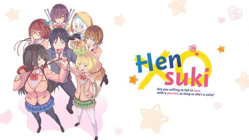 Hensuki: Are You Willing to Fall in Love With a Pervert, As Long As She's a Cutie? still