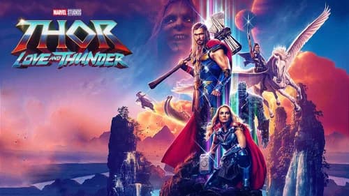 Thor: Love and Thunder still