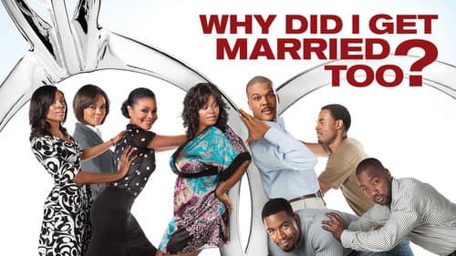 Why Did I Get Married Too? still