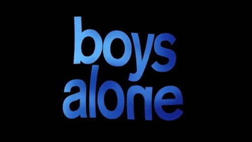 Boys Alone still