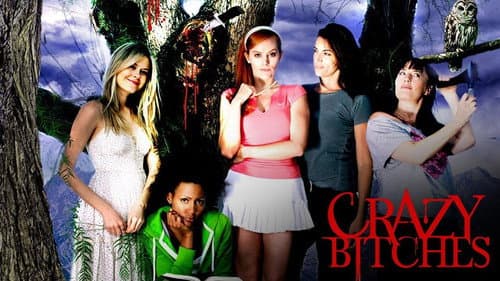 Crazy Bitches still