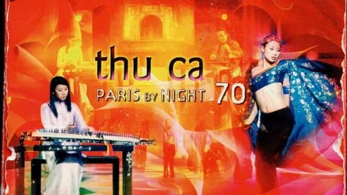 Paris By Night 70: Thu Ca still